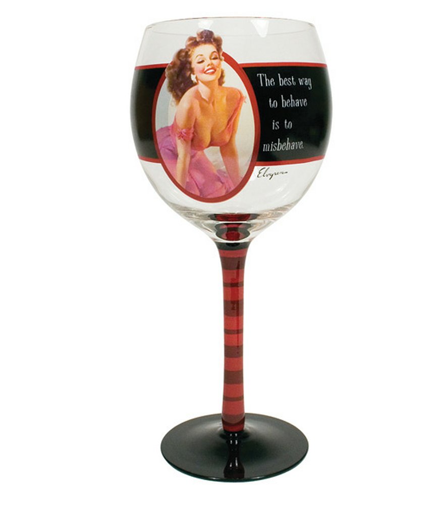Vintage Vixen The best way to behave.....Wine Glass