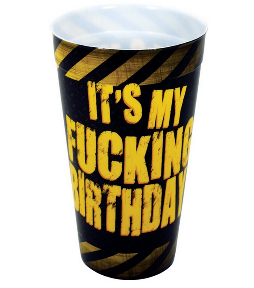 It's My Fucking Birthday Cup